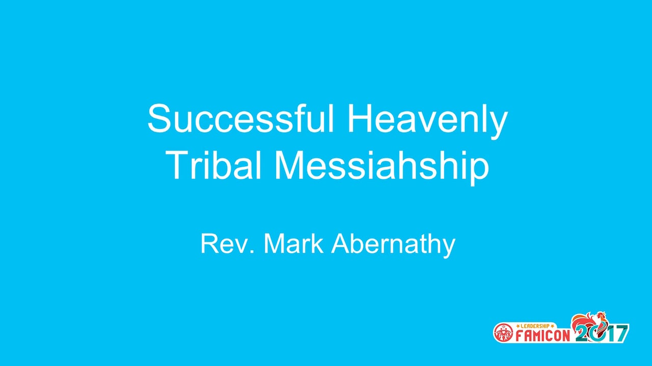 Successful Heavenly Tribal Messiahship